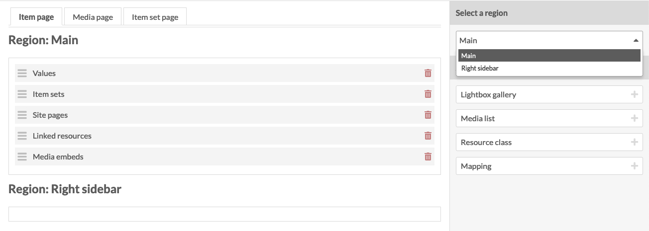 Screenshot from the site theme view within the Omeka S admin area. It shows the main content area, which includes the three resource type page tabs at the top. There are two regions: "Region: Main" and "Region: Right sidebar". "Region: Main" has 5 sortable and deletable rows: "Values", "Item Sets", "Site pages", "Linked resources", and "Media embeds". "Region: Right sidebar" is empty. In the interface's right sidebar, there is the "Select a region" heading. The select underneath it is open, exposing "Main" and "Right sidebar" as options. The "Main" option is highlighted. The heading underneath is obscured by the open dropdown, and is followed by 4 buttons with labels and a "plus" icon to the right: "Lightbox gallery", "Media list", "Resource class", and "Mapping".